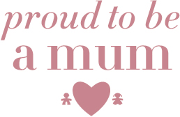 proud to be a mum